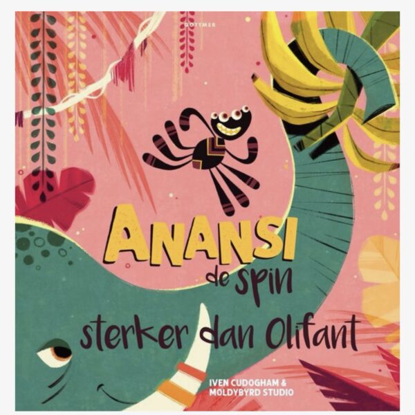 Anansi de spin - Sterker dan olifant - Iven Cudogham