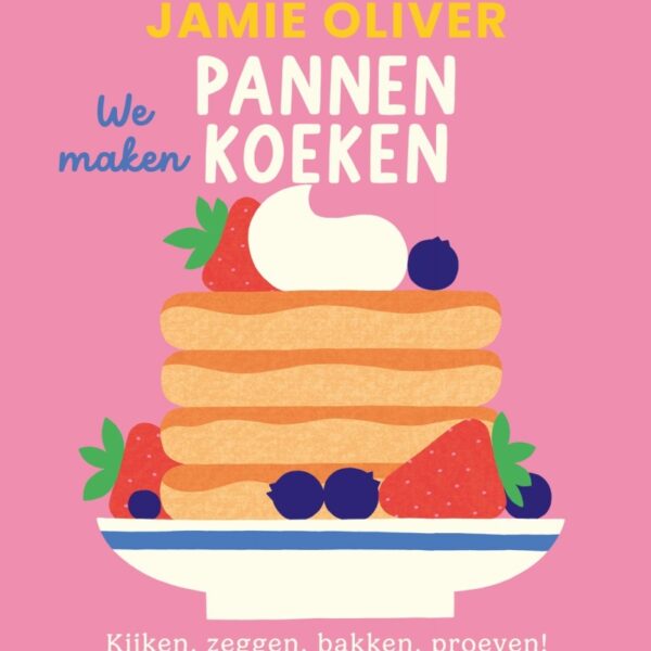 Jamie Oliver kookboek 'We maken pannenkoeken' met gestapelde pannenkoeken, fruit en slagroom op roze achtergrond