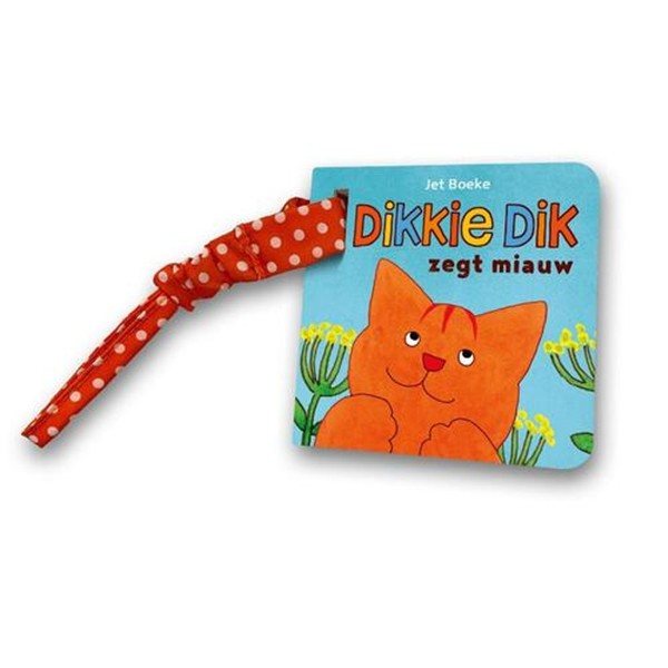 Dikkie Dik zegt miauw (buggyboekje)