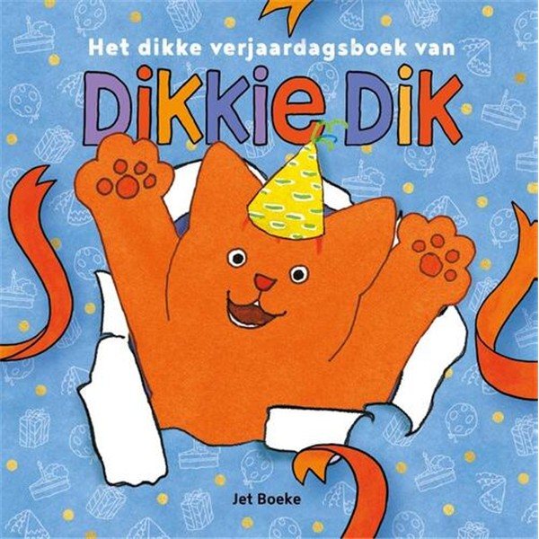 Jet Boeke - Het dikke verjaardagsboek van Dikkie Dik