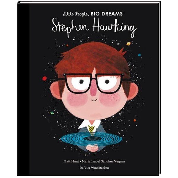 Maria Isabel Sanchez Vegara - Little People, BIG DREAMS: Stephen Hawking